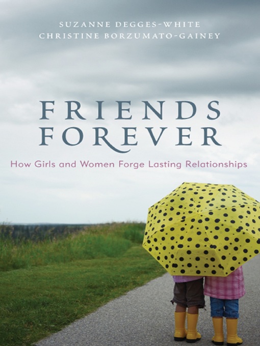 Title details for Friends Forever by Suzanne Degges-White - Available